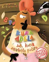 Okładka: Kura Adela. Jak kura zgubiła pióra