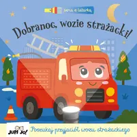Okładka: Dobranoc, wozie strażacki!