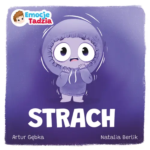 Okładka: Emocje Tadzia. Strach