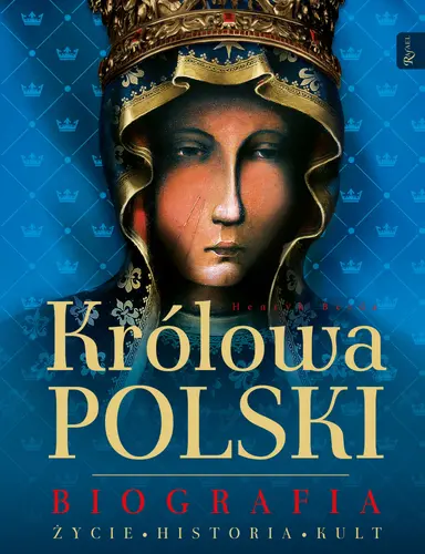 Okładka: Królowa Polski Biografia, Życie Historia Kult