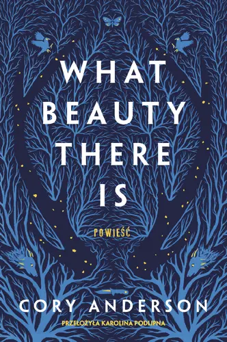Okładka: What Beauty There Is