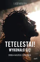 Okładka: Tetelestai! Wykonało się!