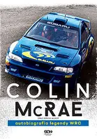 Okładka: Colin McRae. Autobiografia legendy WRC