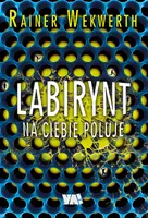 Okładka: Labirynt na ciebie poluje