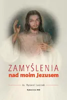Okładka: Zamyślenia nad moim Jezusem