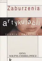 Okładka: Zaburzenia artykulacji. Teoria i praktyka