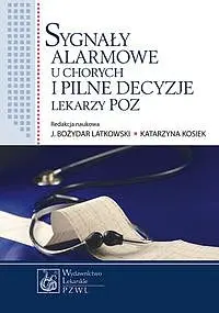 Okładka: Sygnały alarmowe u chorych i pilne decyzje lekarzy POZ