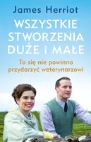 Okładka: Wszystkie stworzenia duże i małe.