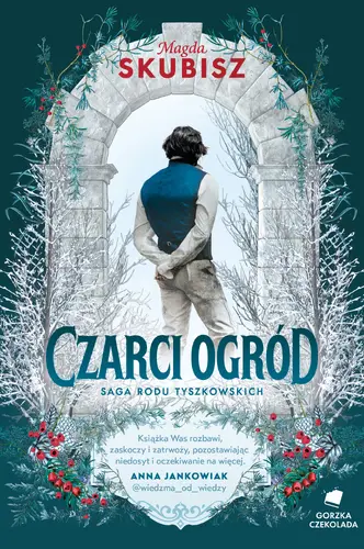 Okładka: Czarci ogród. Saga rodu Tyszkowskich. Tom 2