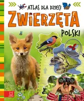 Okładka: Zwierzęta Polski. Atlas dla dzieci