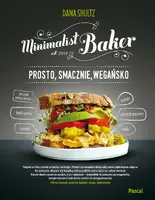 Okładka: Minimalist baker. Prosto, smacznie, wegańsko