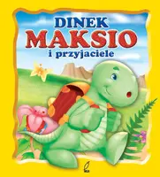 Okładka: Dinek MAKSIO i przyjaciele
