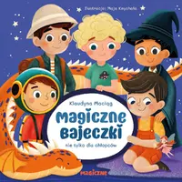 Okładka: Magiczne bajeczki nie tylko dla chłopców