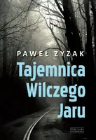Okładka: Tajemnica Wilczego Jaru nowe wyd.