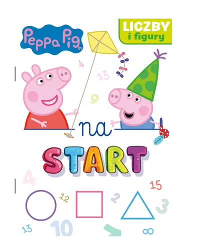 Okładka: Peppa Pig. Na start... cz. 3 Liczby i figury