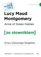 Okładka: Anne of Green Gables / Ania z Zielonego Wzgórza z podręcznym słownikiem angielsko-polskim