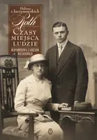 Okładka: Czasy, miejsca, ludzie. Wspomnienia z Kresów Wschodnich 1893-1946