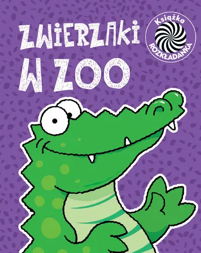 Okładka: Zwierzaki w zoo. Ruchome obrazki