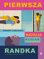 Okładka: Pierwsza randka. Rozmowy o relacjach