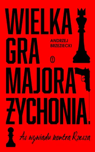 Okładka: Wielka gra majora Żychonia
