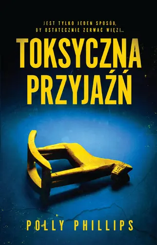 Okładka: Toksyczna przyjaźń