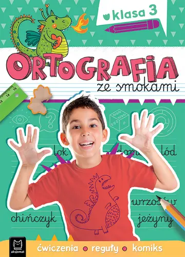 Okładka: Ortografia ze smokami. Ćwiczenia, reguły, komiks. Klasa 3
