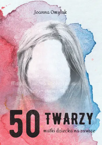Okładka: 50 twarzy matki dziecka na zawsze