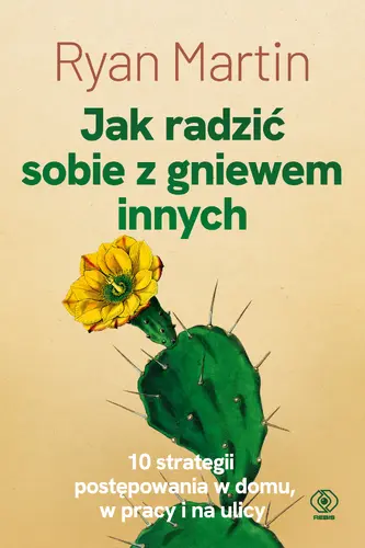 Okładka: Jak radzić sobie z gniewem innych