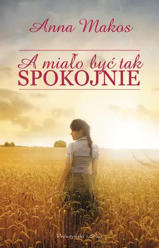 Okładka: A miało być tak spokojnie