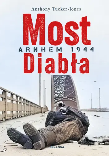 Okładka: Most diabła. Arnhem 1944