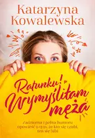 Okładka: Ratunku! Wymyśliłam męża