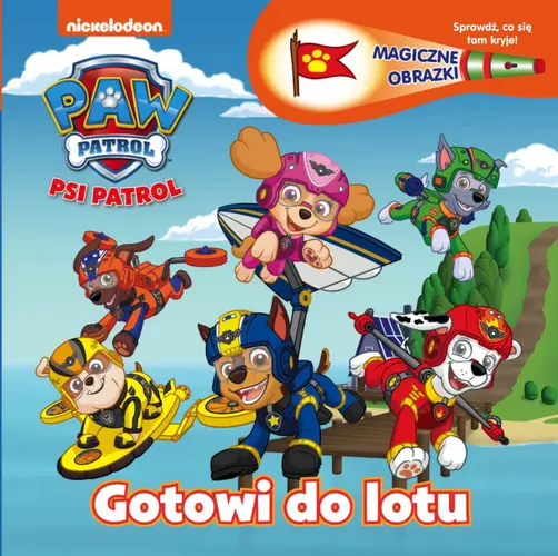 Okładka: Psi Patrol Magiczne obrazki Gotowi do lotu