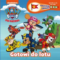 Okładka: Psi Patrol Magiczne obrazki Gotowi do lotu