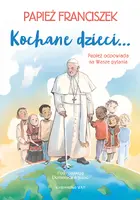 Okładka: Kochane dzieci… Papież odpowiada na Wasze pytania