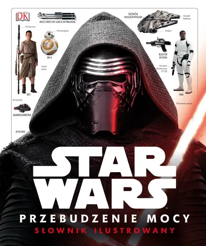 Okładka: Star Wars. Przebudzenie Mocy. Ilustrowany przewodnik