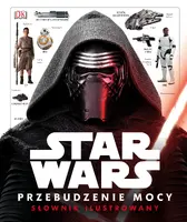 Okładka: Star Wars. Przebudzenie Mocy. Ilustrowany przewodnik