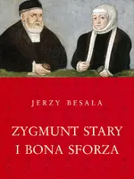 Okładka: Zygmunt Stary i Bona Sforza
