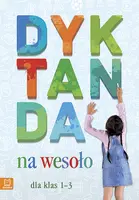 Okładka: Dyktanda na wesoło kl. 1-3 (wyd. 2017)