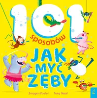 Okładka: 101 sposobów jak myć zęby