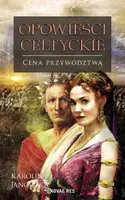 Okładka: Opowieści celtyckie. Cena przywództwa.