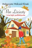 Okładka: Pan Liściasty i inne bajki profilaktyczne