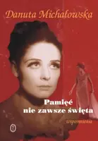 Okładka: Pamięć nie zawsze święta. Wspomnienia