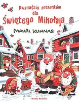 Okładka: Dwanaście prezentów dla Świętego Mikołaja