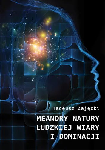 Okładka: Meandry natury ludzkiej, wiary i dominacji