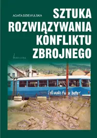 Okładka: Sztuka rozwiązywania konfliktu zbrojnego
