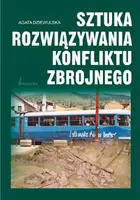 Okładka: Sztuka rozwiązywania konfliktu zbrojnego