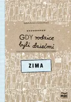 Okładka: Gdy rodzice byli dziećmi. Zima