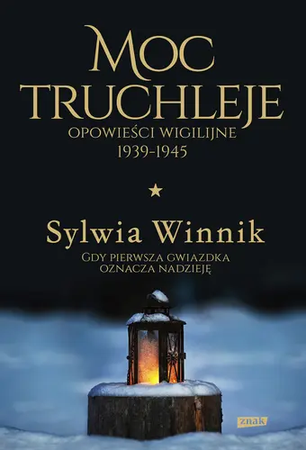 Okładka: Moc truchleje. Opowieści wigilijne 1939-1945
