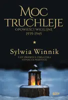 Okładka: Moc truchleje. Opowieści wigilijne 1939-1945