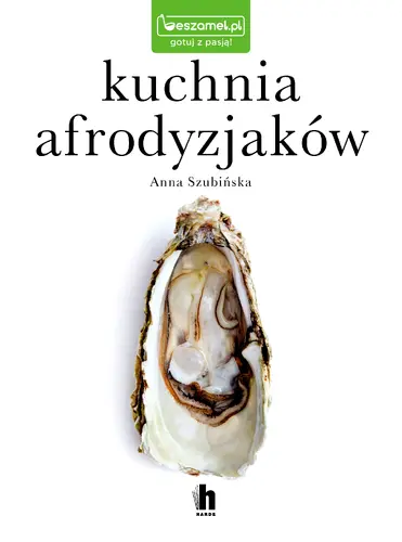 Okładka: Kuchnia afrodyzjaków